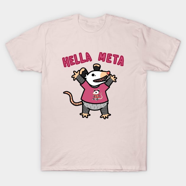 Hella Meta T-Shirt by Possum Mood
